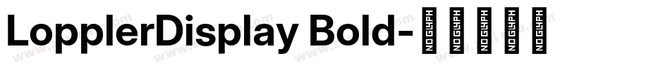 LopplerDisplay Bold字体转换